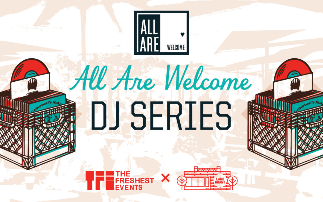 The Freshest Events Presents “All Are Welcome” DJ Series – ft. Jae Esquire, soniccblush, TrigNO & Sammy Macchiato