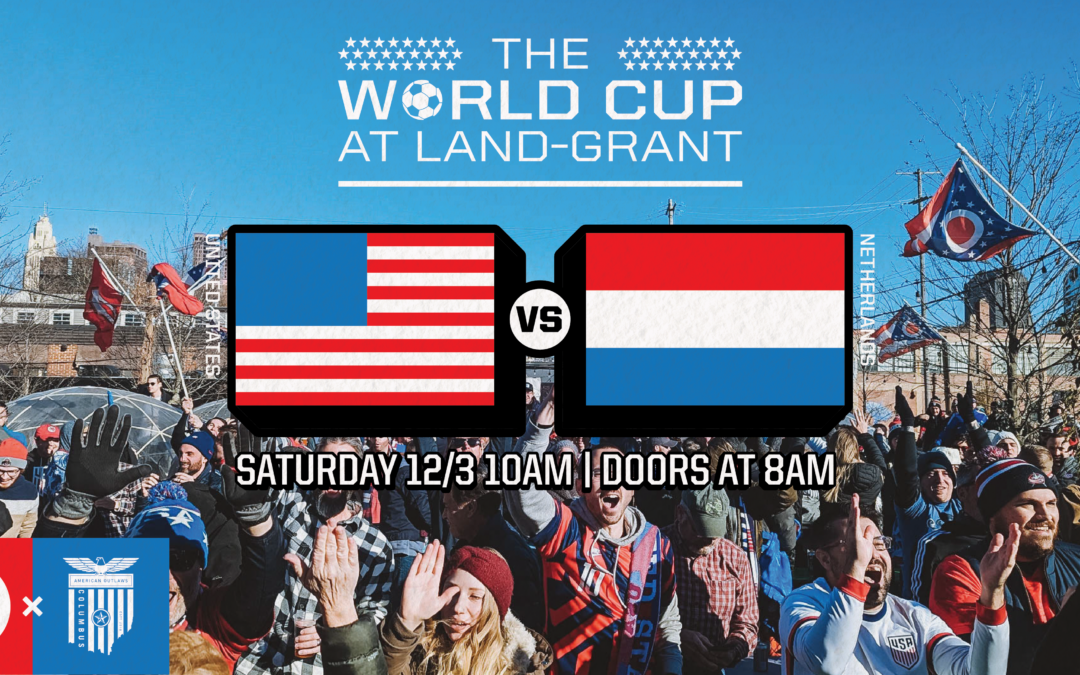USMNT v. Netherlands: World Cup WATCH PARTY