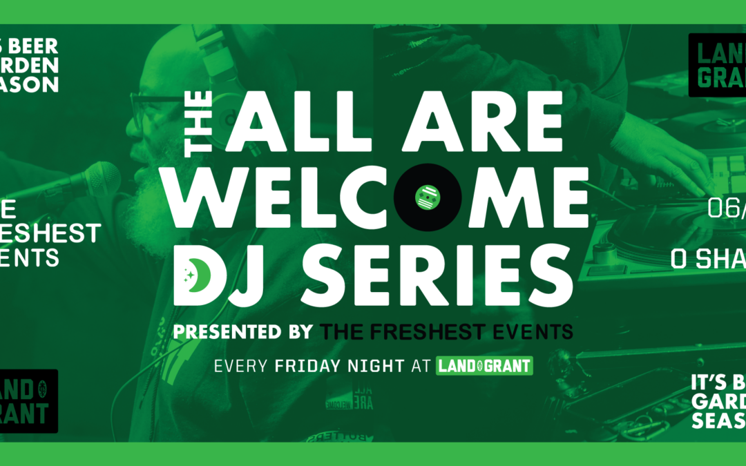 All Are Welcome DJ Series – DJ O Sharp